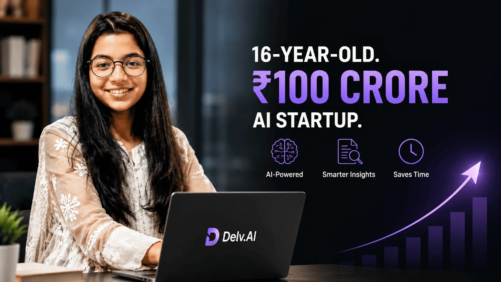 How A 16-Year-Old Built A ₹100 Crore AI Startup Before Most People Finish School