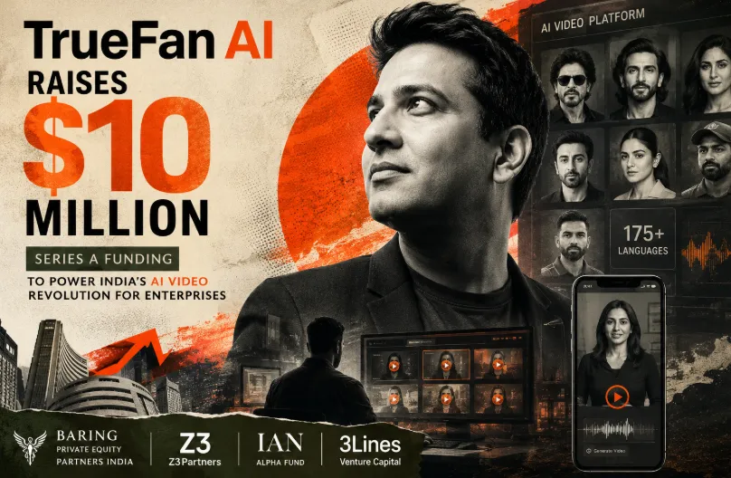 TrueFan's $10 Million Bet: Why AI-Generated Video in 175 Languages Is India's Next Great Export