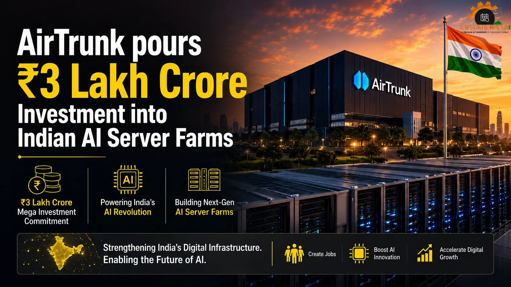 AirTrunk Bets $30 Billion on India’s Digital Future — The Single Largest Data-Centre Commitment in the Nation’s History