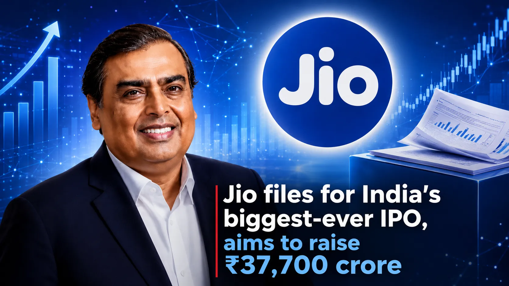 Jio Platforms Set to Rewrite India's IPO History Books With Mega ₹37,700-Crore Listing