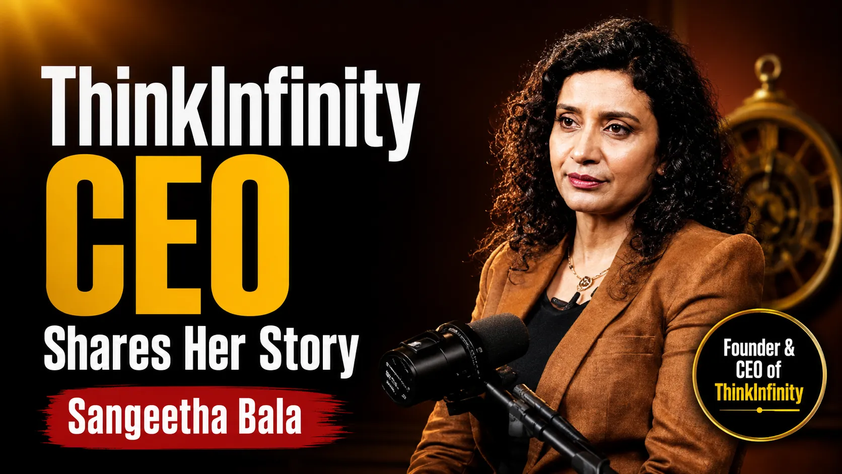 ThinkInfinity CEO Shares Her Story | Sangeetha Bala