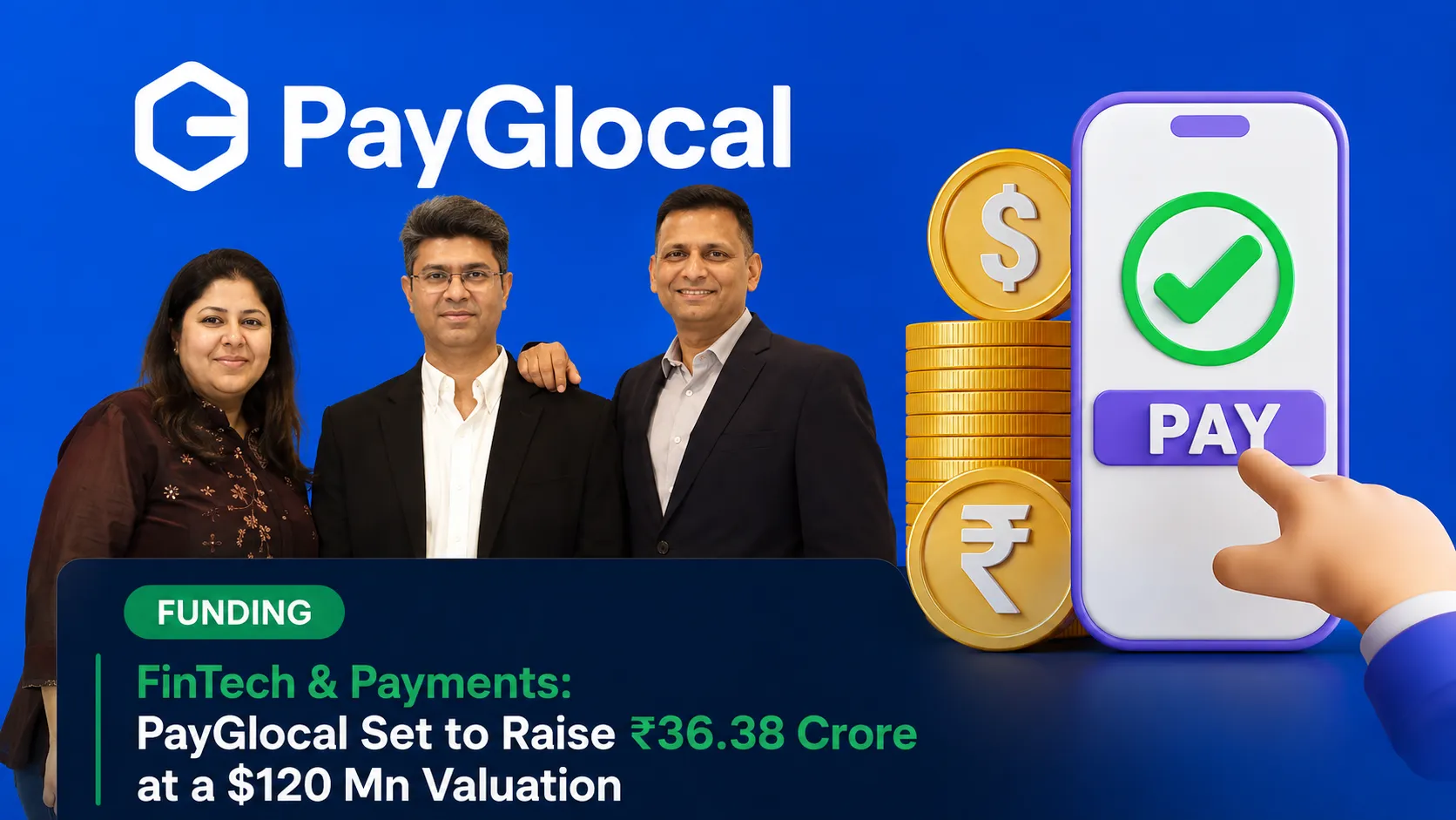 Cross-Border Payments Startup PayGlocal Set to Raise Fresh Funding at $120 Million Valuation