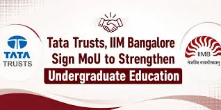 IIM Bangalore and Tata Trusts Sign MoU to Establish New Undergraduate School of Studies
