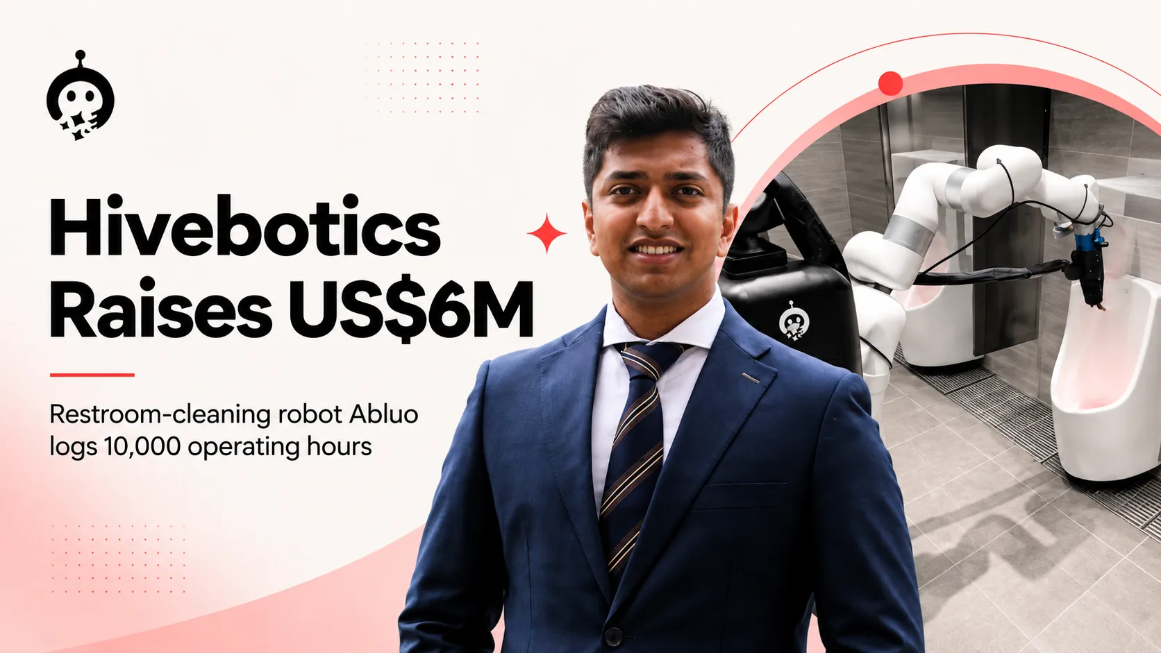 Singapore's Hivebotics Raises $6 Million to Scale Restroom-Cleaning Robots