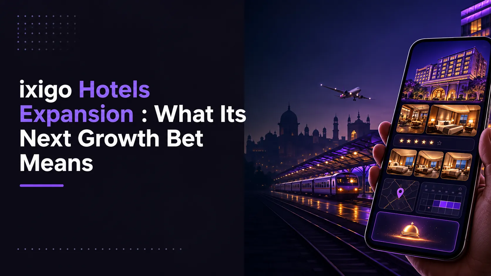 Ixigo Hotels_ Next Growth Bet.png