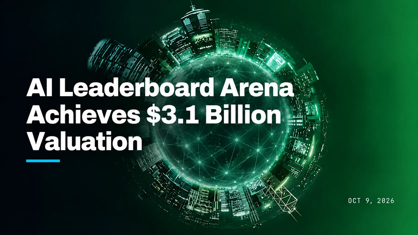 AI Leaderboard Arena Nearly Doubles Valuation to $3.1 Billion With $200 Million Series B